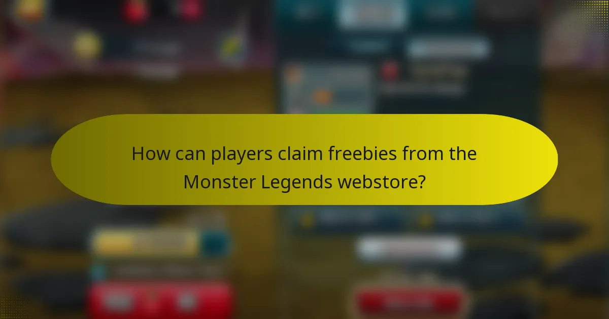 How can players claim freebies from the Monster Legends webstore?