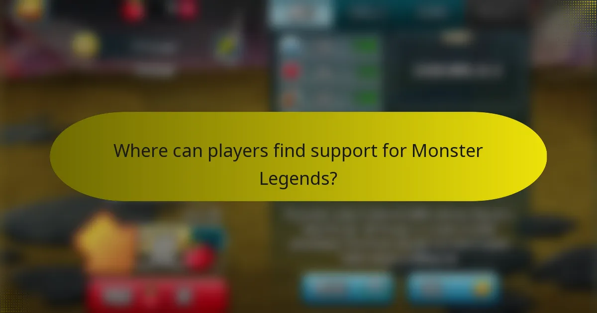 Where can players find support for Monster Legends?